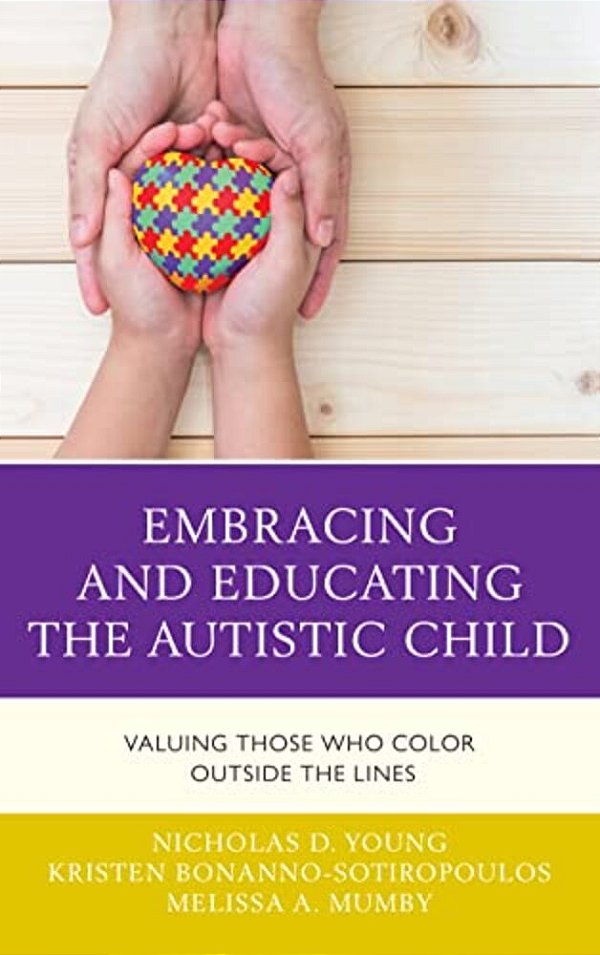 Embracing And Educating The Autistic Child: Valuing Those Who Color Outside The Lines-..