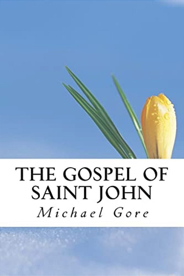 The Gospel Of Saint John-..