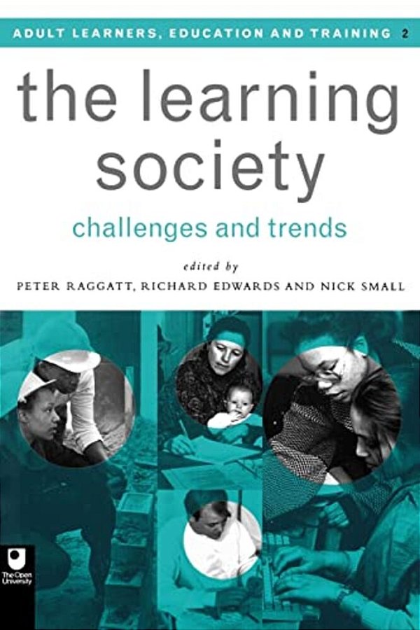 The Learning Society: Challenges And Trends-..