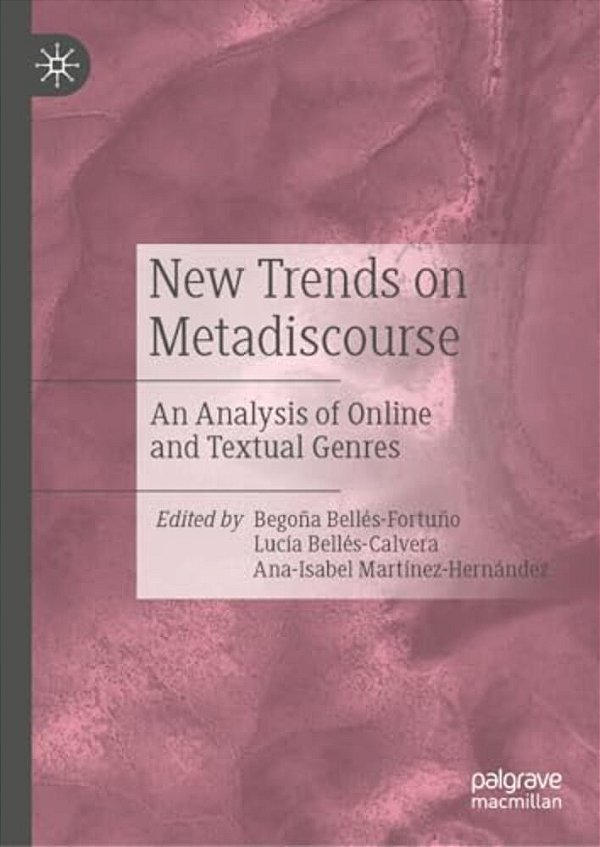 New Trends On Metadiscourse: An Analysis Of Online And Textual Genres-..