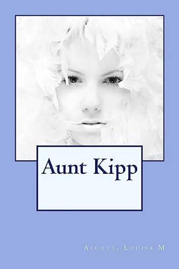 Aunt Kipp-..