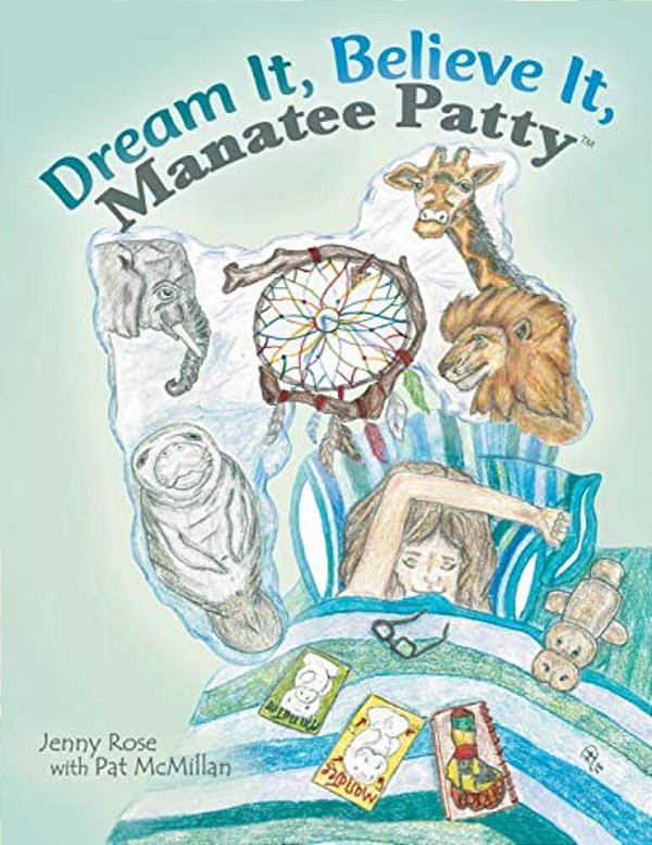 Dream It, Believe It, Manatee Patty(tm)-..