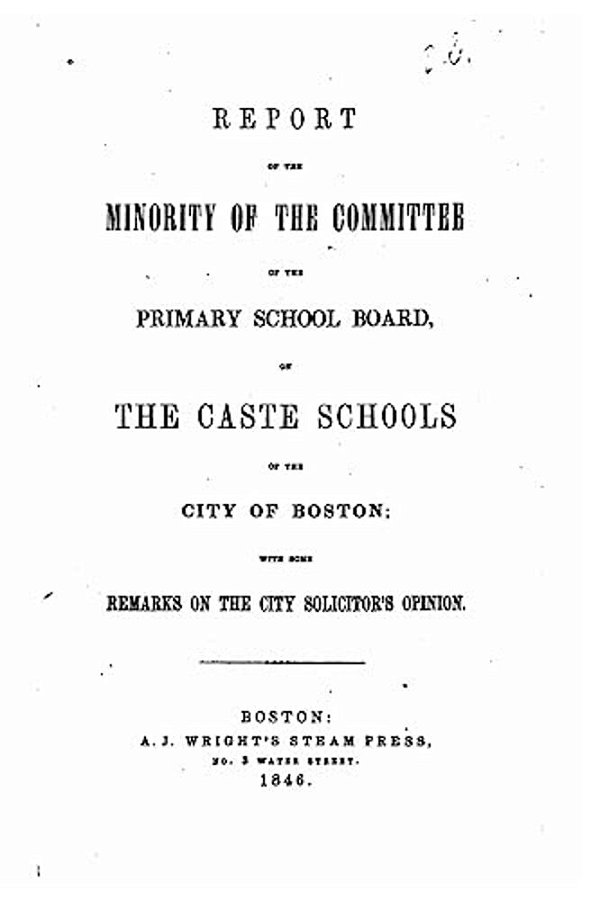 Report Of The Minority Of The Committee Of The Primary School Board-..
