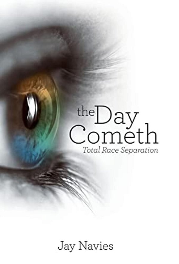 The Day Cometh: Total Race Separation-..