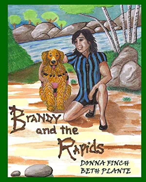 Brandy And The Rapids: Brandy, The Golden Retriever-..