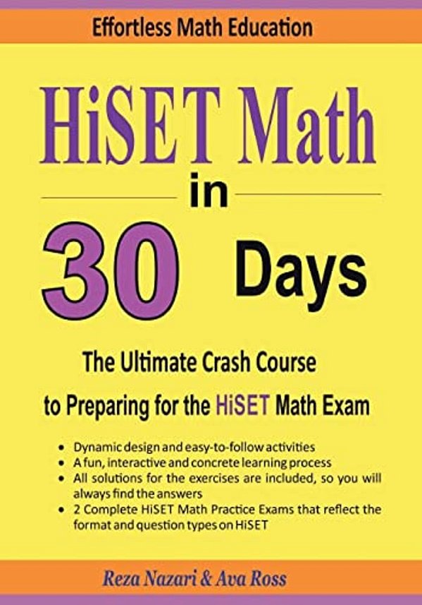 Hiset Math In 30 Days: The Ultimate Crash Course To Preparing For The Hiset Math Test-..