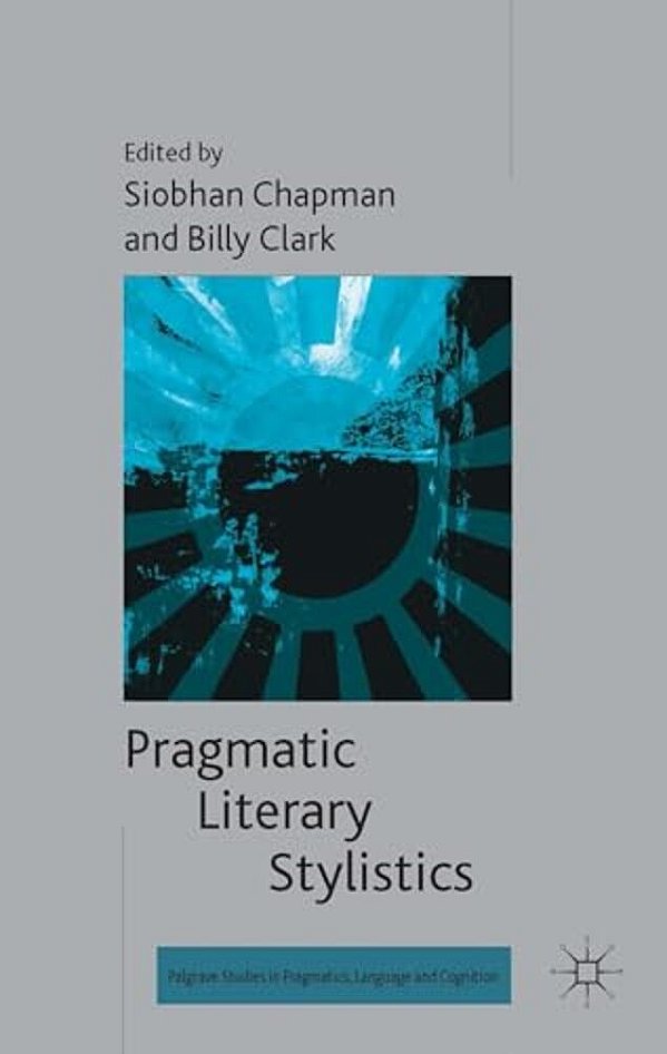 Pragmatic Literary Stylistics-..