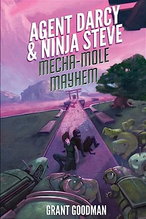 Agent Darcy And Ninja Steve In... Mecha-Mole Mayhem!-..