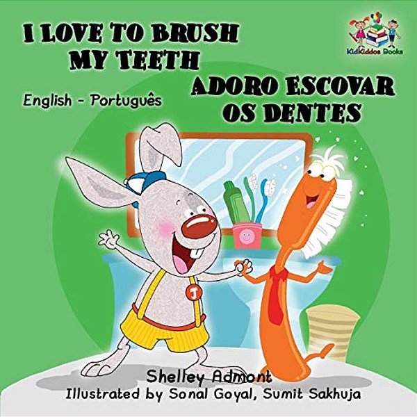 I Love To Brush My Teeth (English Portuguese Bilingual Book - Brazilian)-..