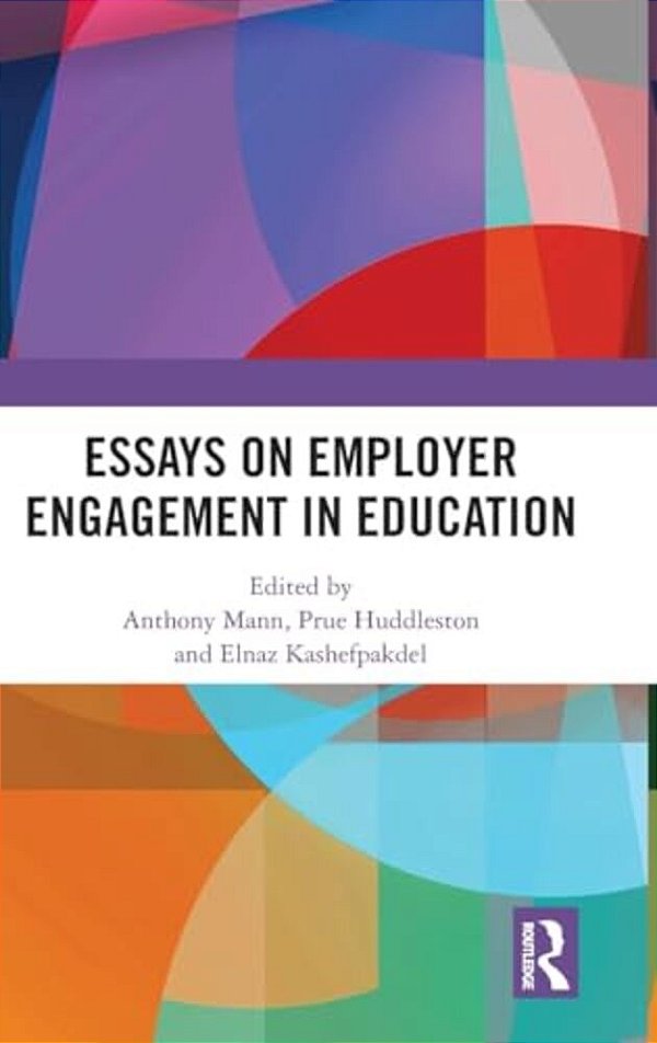 Essays On Employer Engagement In Education-..