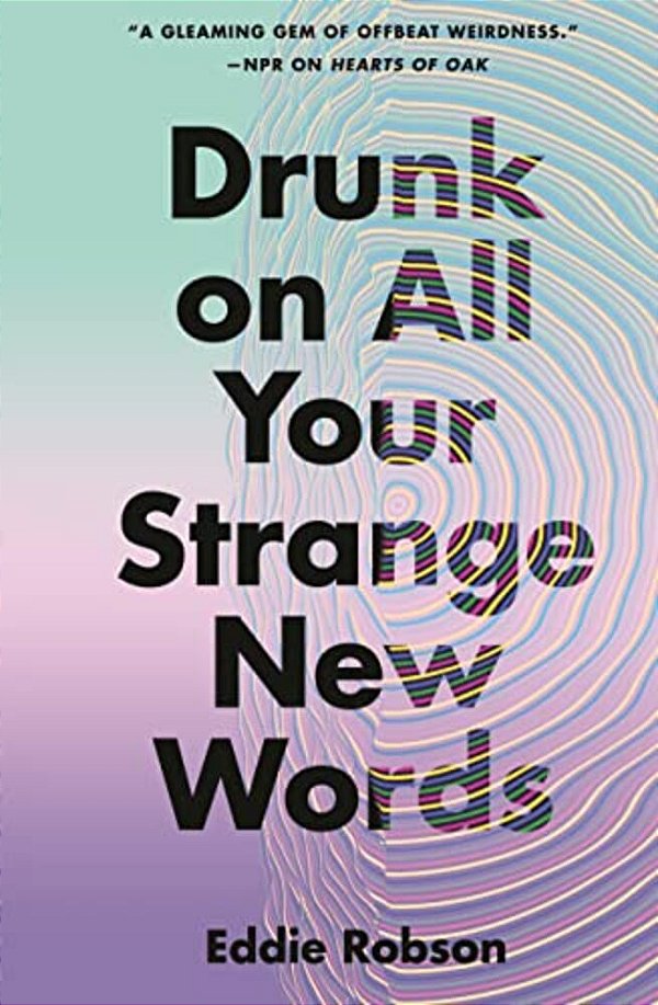 Drunk On All Your Strange New Words-..