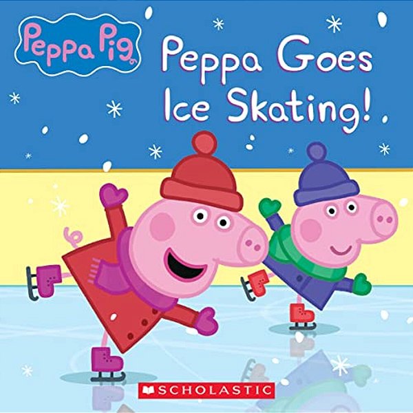 Peppa Pig: Peppa Goes Ice Skating!-..