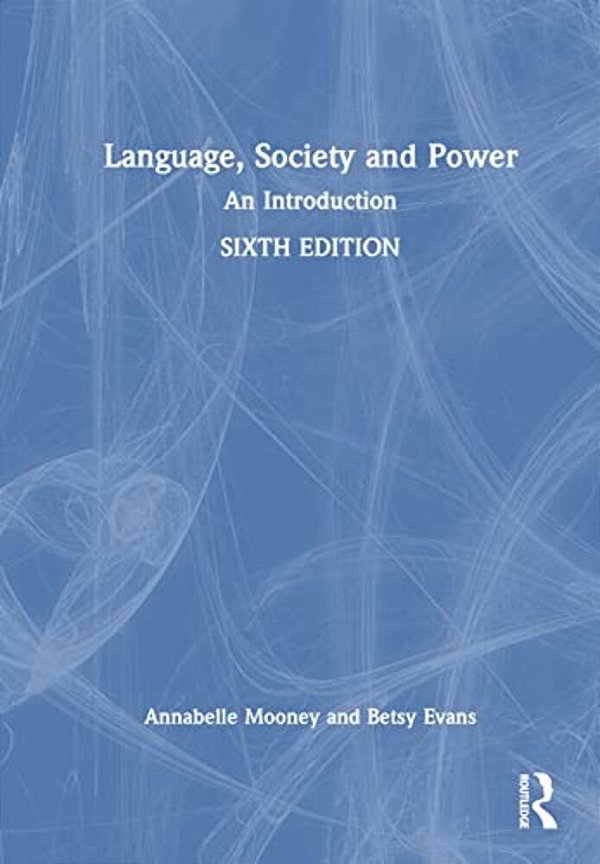 Language, Society And Power: An Introduction-..