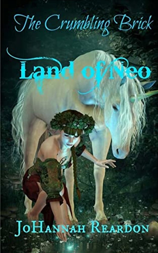 The Crumbling Brick: The Land Of Neo Book 1-..