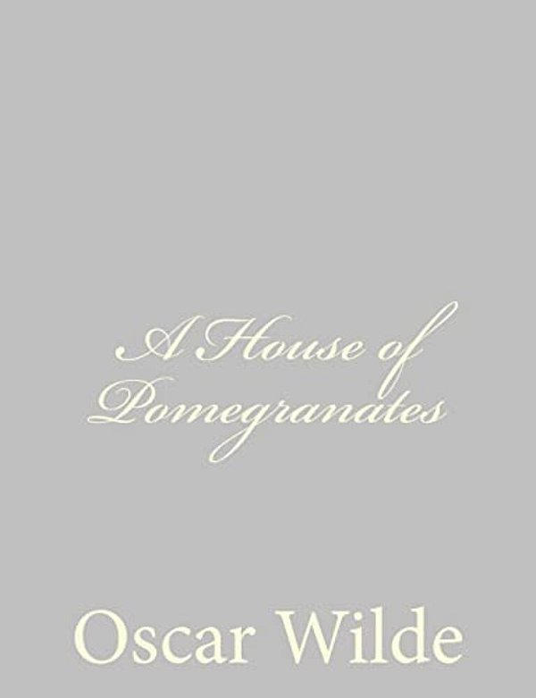 A House Of Pomegranates-..