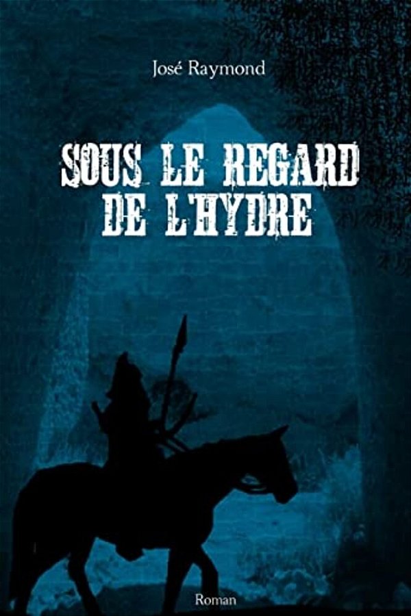 Sous Le Regard De L'Hydre-..