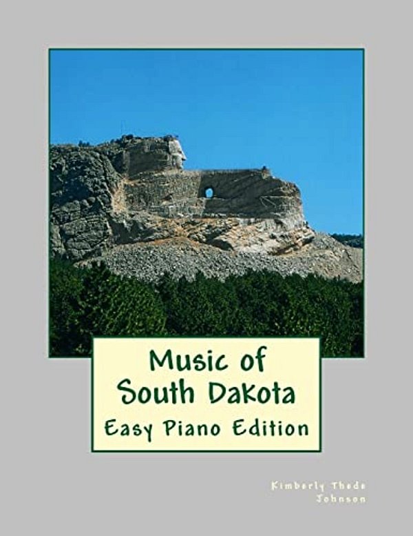 Music Of South Dakota: Easy Piano Edition-..