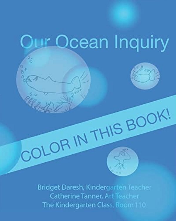 Our Ocean Inquiry: Book One-..