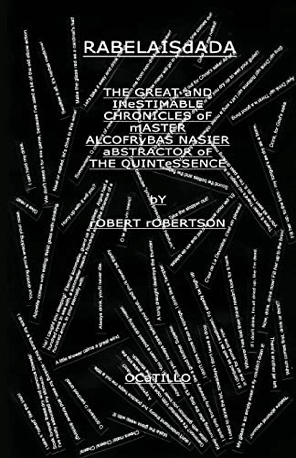 Rabelaisdada: A Re-Invention Of Francois Rabelais-..