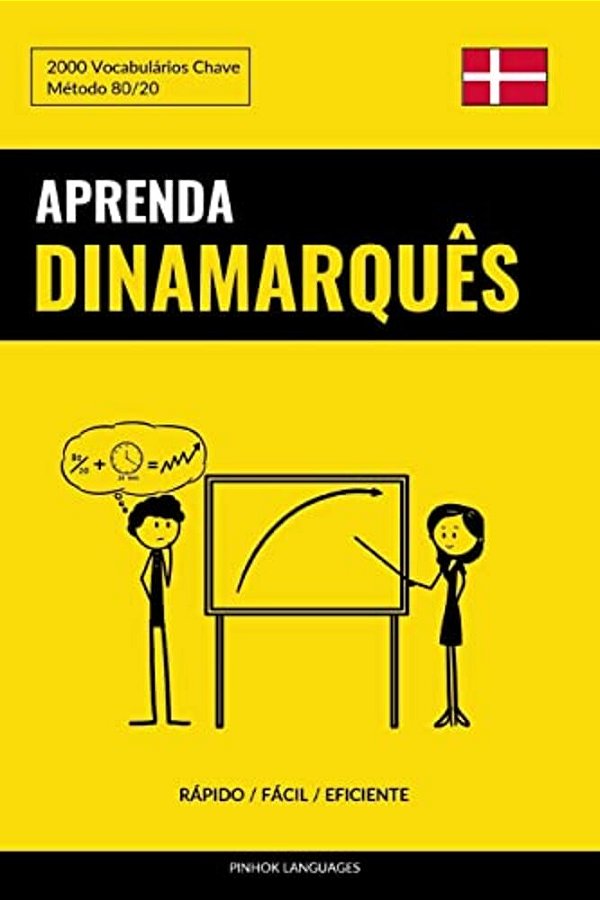 Aprenda Dinamarquês - Rápido/Fácil/eficiente: 2000 Vocabulários Chave-..