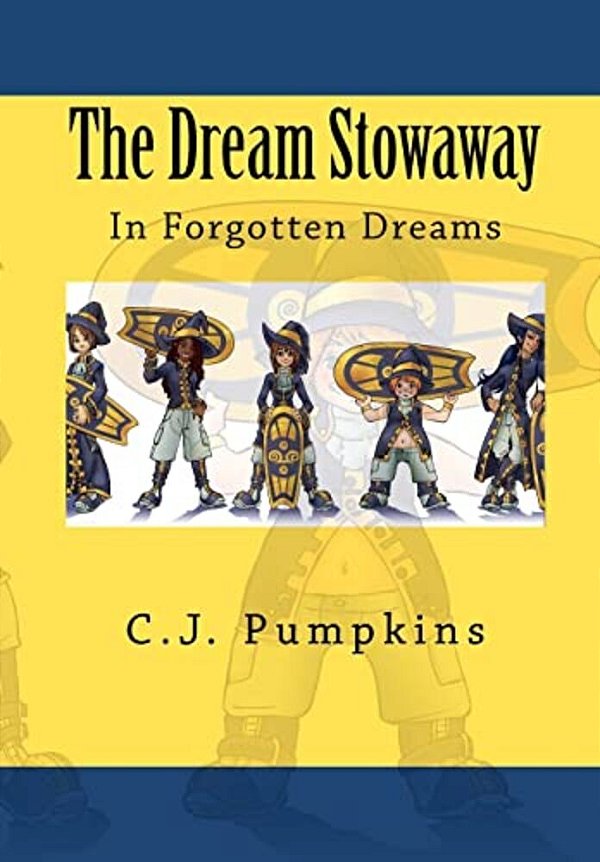 The Dream Stowaway: In Forgotten Dreams-..
