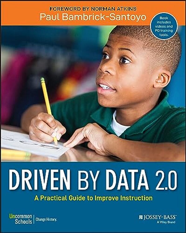 Driven By Data 2.0: A Practical Guide To Improve Instruction-..