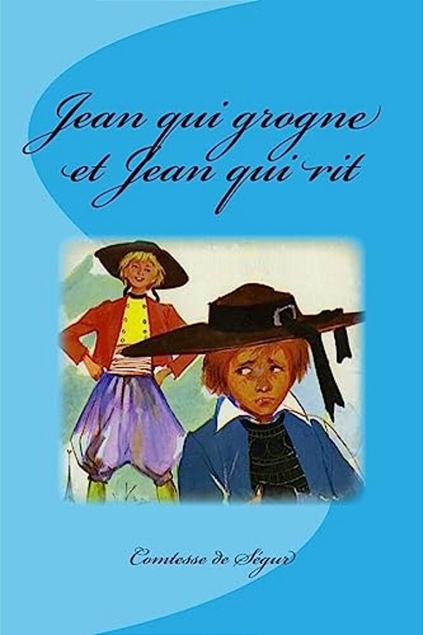 Jean Qui Grogne Et Jean Qui Rit-..
