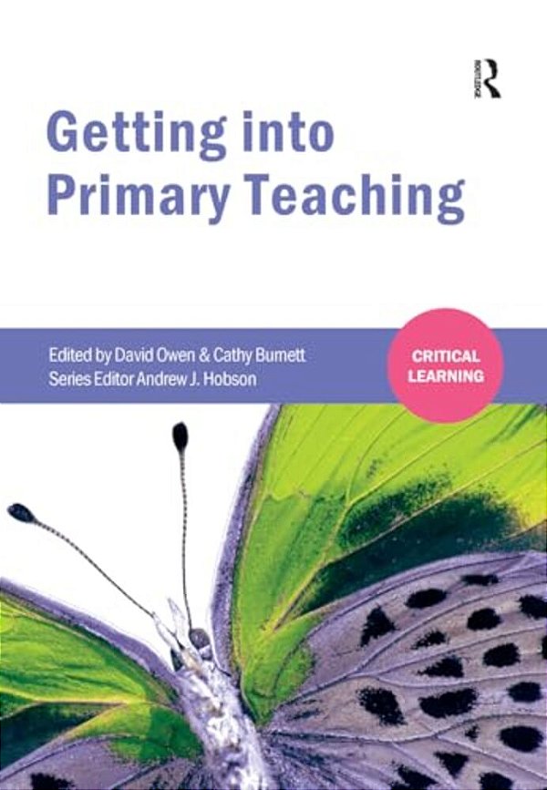 Getting Into Primary Teaching-..