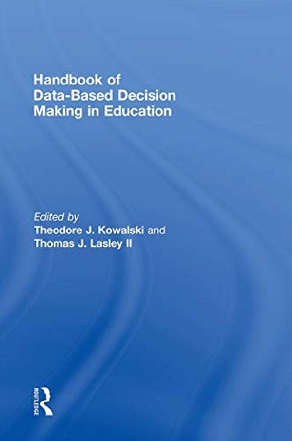 Handbook Of Data-Based Decision Making In Education-..