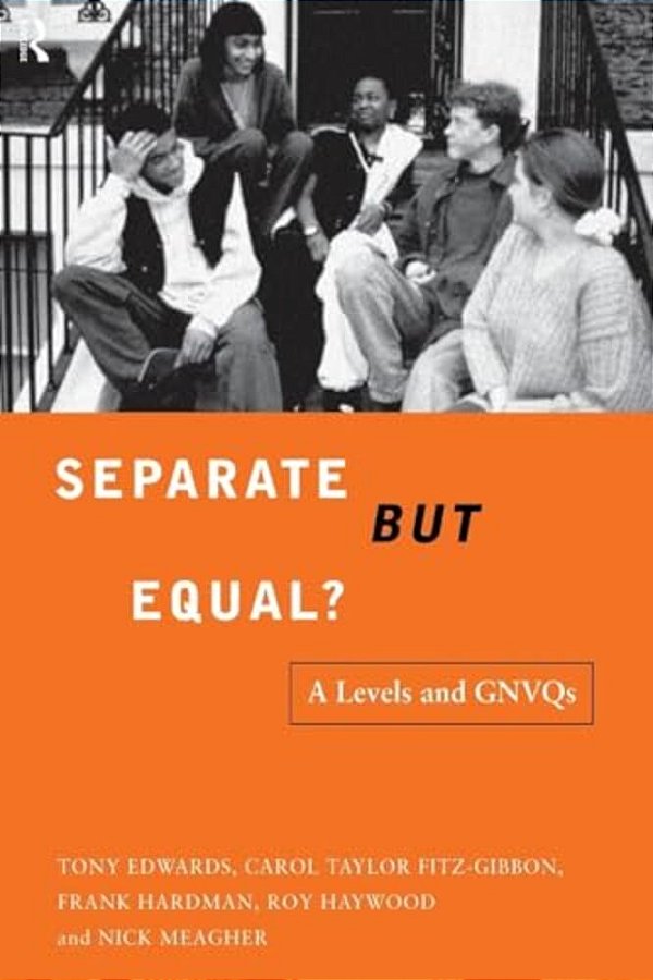 Separate But Equal?: Academic And Vocational Education Post-16-..