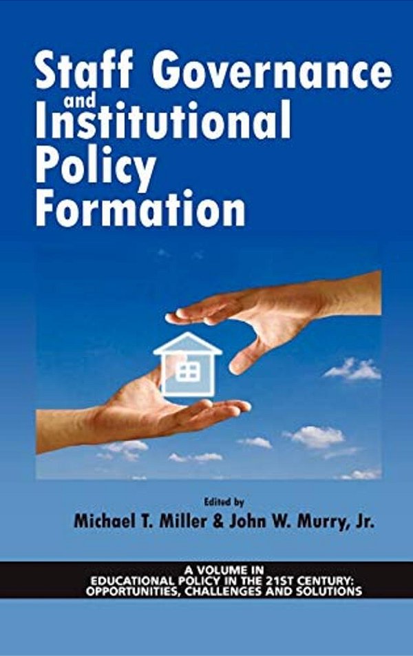 Staff Governance And Institutional Policy Formation (Hc)-..
