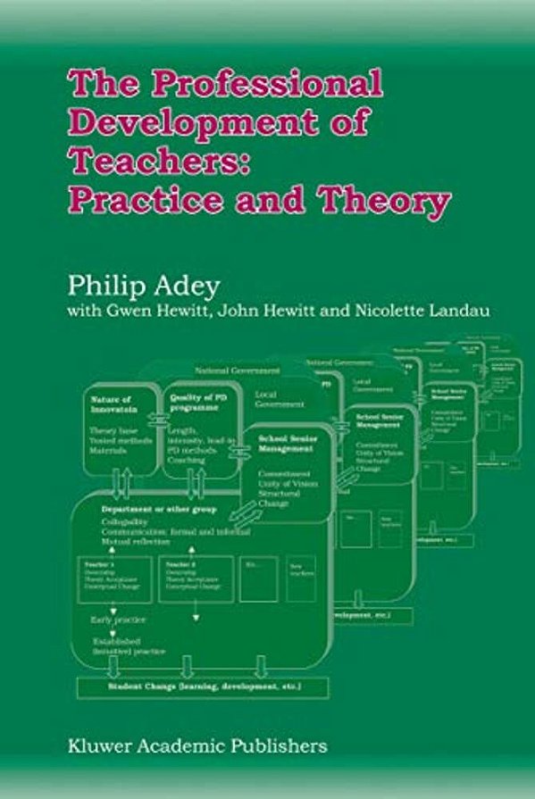 The Professional Development Of Teachers: Practice And Theory-..