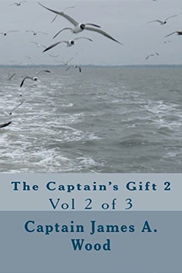 The Captain's Gift 2: Vol 2 Of 3-..