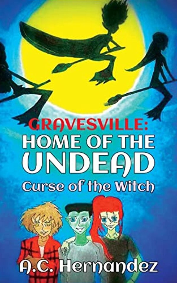 Gravesville: Home Of The Undead - Curse Of The Witch-..