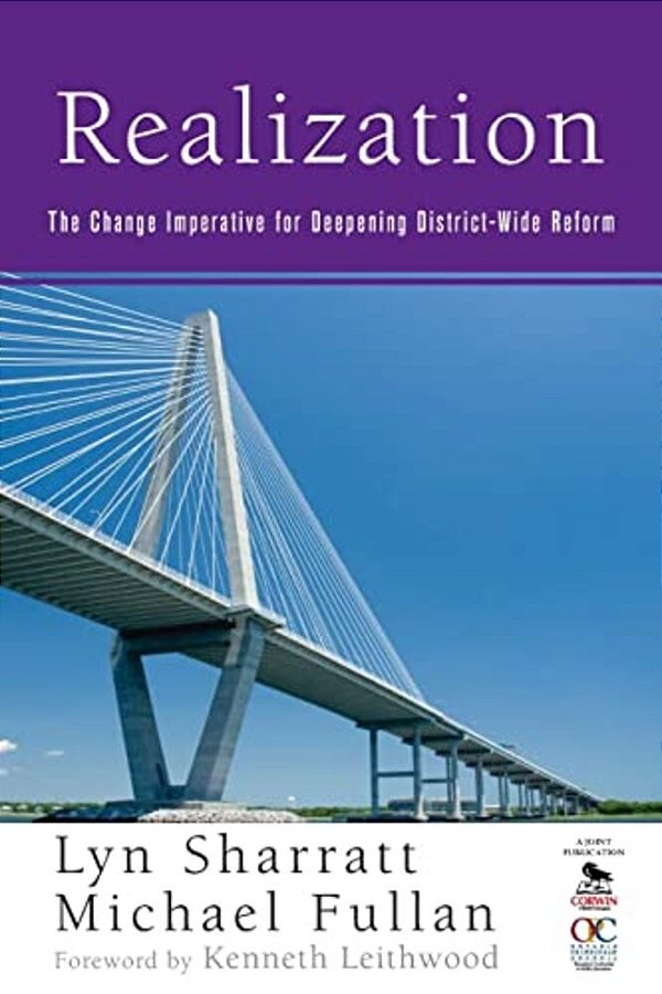 Realization: The Change Imperative For Deepening District-Wide Reform-..