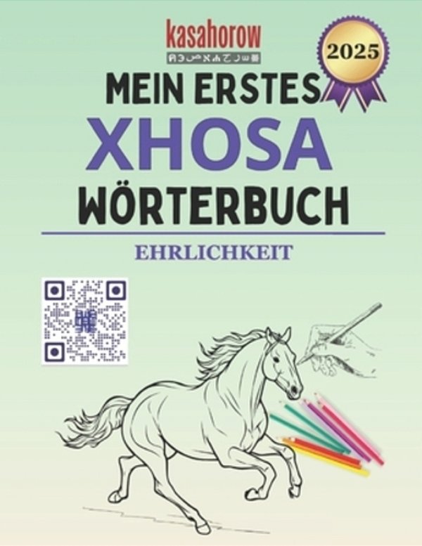 Mein Erstes Xhosa Wörterbuch: Male Und Lerne-..
