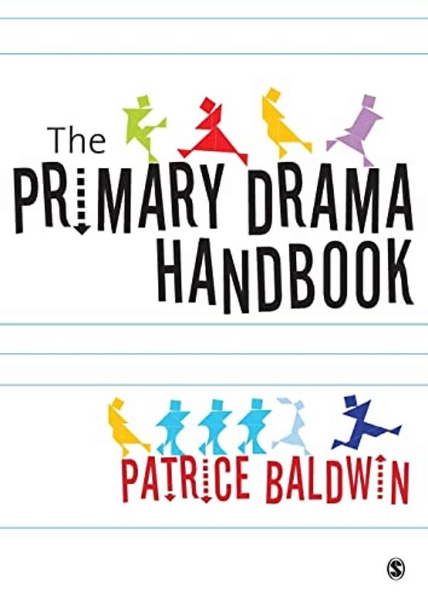 The Practical Primary Drama Handbook-..