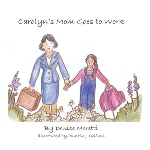 Carolyn's Mom Goes To Work-..