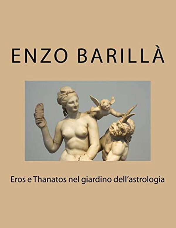 Eros E Thanatos Nel Giardino Dell'Astrologia-..