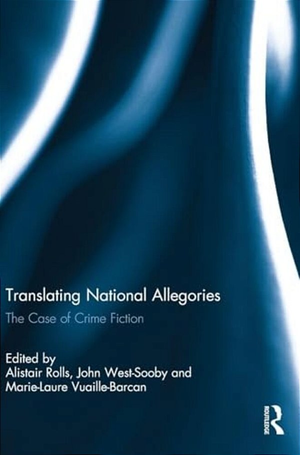 Translating National Allegories: The Case Of Crime Fiction-..
