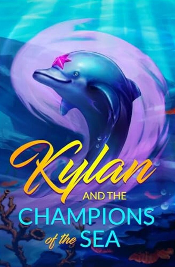 Kylan And The Champions Of The Sea-..