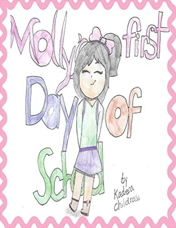 Molly's First Day Of School-..
