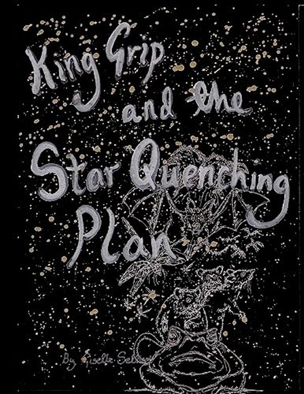 King Grip And The Star Quenching Plan-..