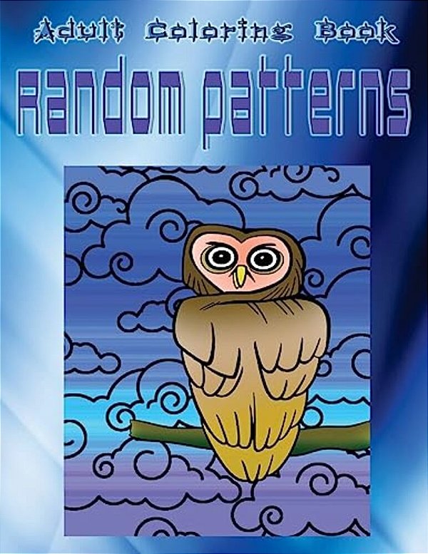 Adult Coloring Book Random Patterns: Mandala Coloring Book-..