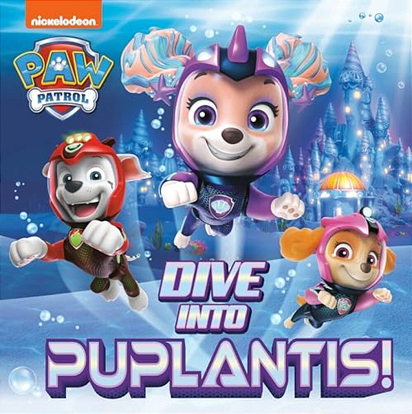 Dive Into Puplantis! (Paw Patrol)-..