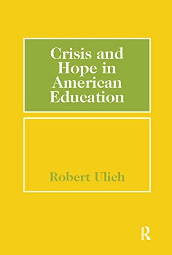Crisis And Hope In American Education-..