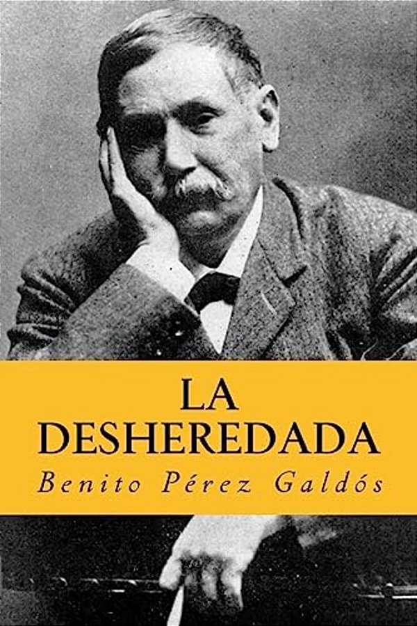 La Desheredada (Spanish Edition)-..