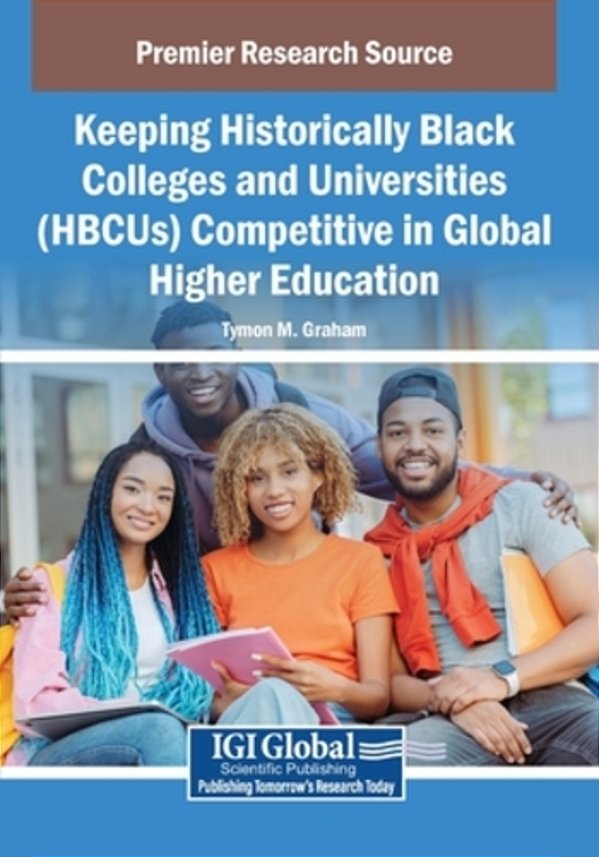 Keeping Historically Black Colleges And Universities (Hbcus) Competitive In Global Higher Education-..