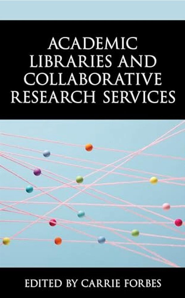 Academic Libraries And Collaborative Research Services-..