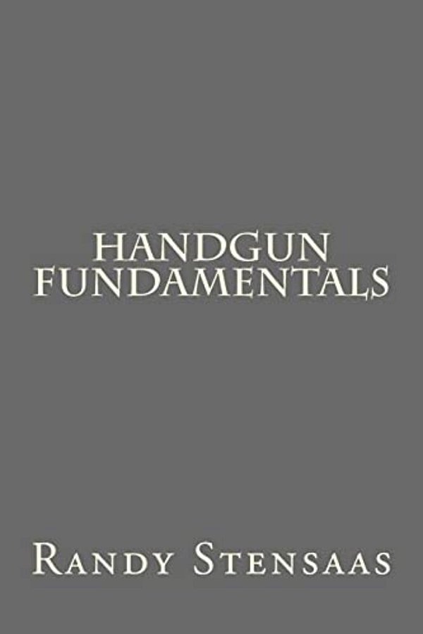 Handgun Fundamentals-..
